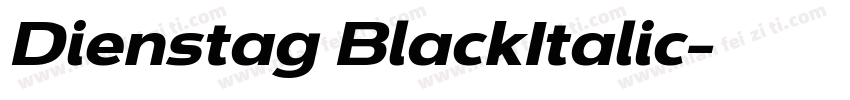 Dienstag BlackItalic字体转换